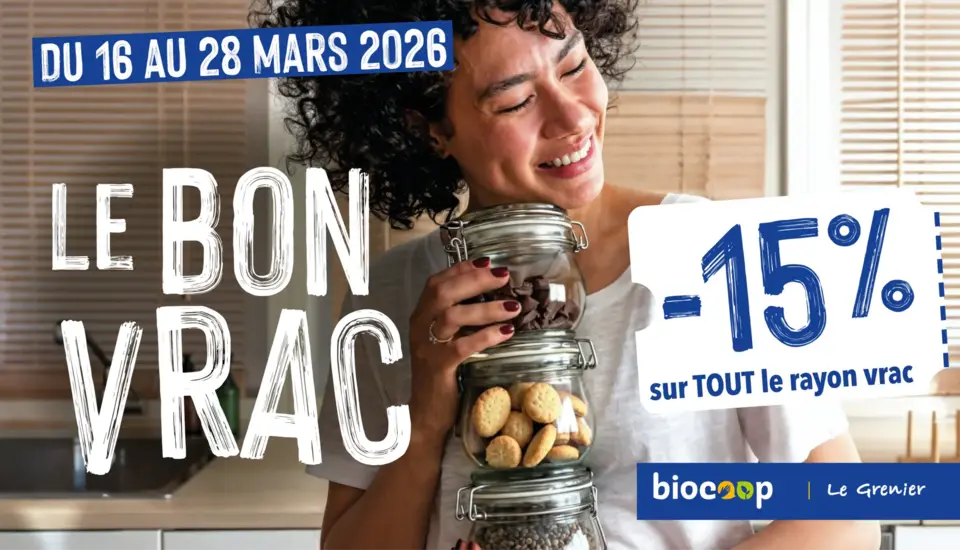-15% sur tout le vrac du 16 au 28 mars 2026